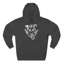 Load image into Gallery viewer, Go Crazy Unisex Premium Pullover Hoodie
